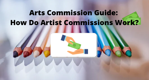 Arts Commission Guide How Do Artist Commissions Work