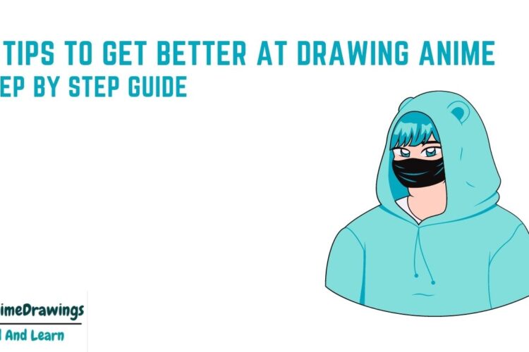 Tips To Get Better At Drawing Anime Step By Step Guide Easy Anime Drawing