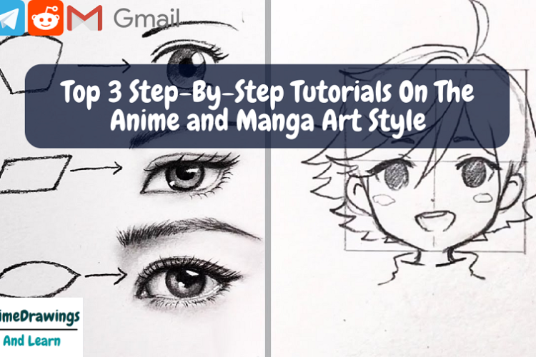 Top 3 Step-By-Step Tutorials On The Anime and Manga Art Style – Easy